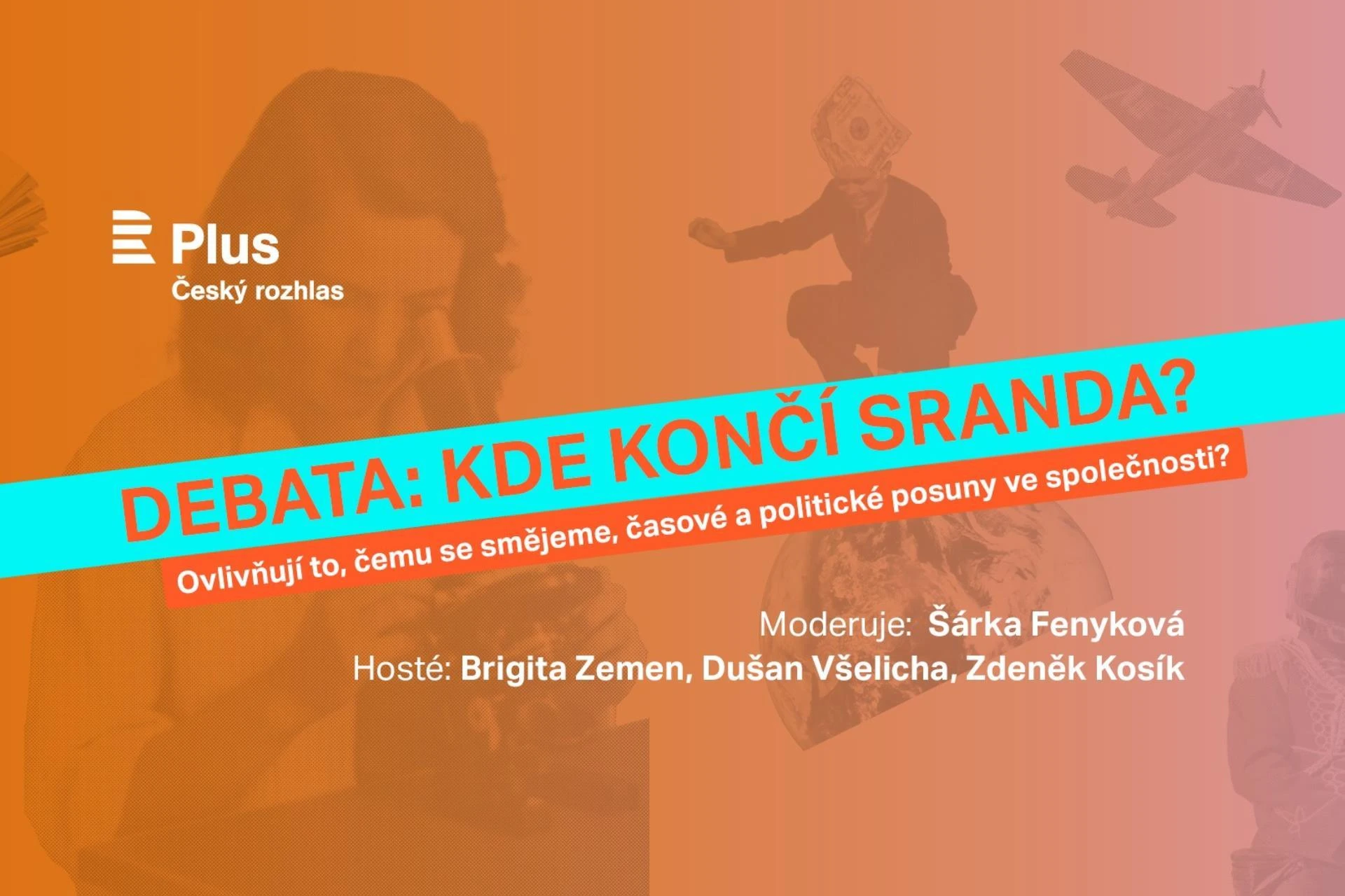 ČRo Plus: Kde končí sranda? Debata o humoru a o jeho měnících se hranicích