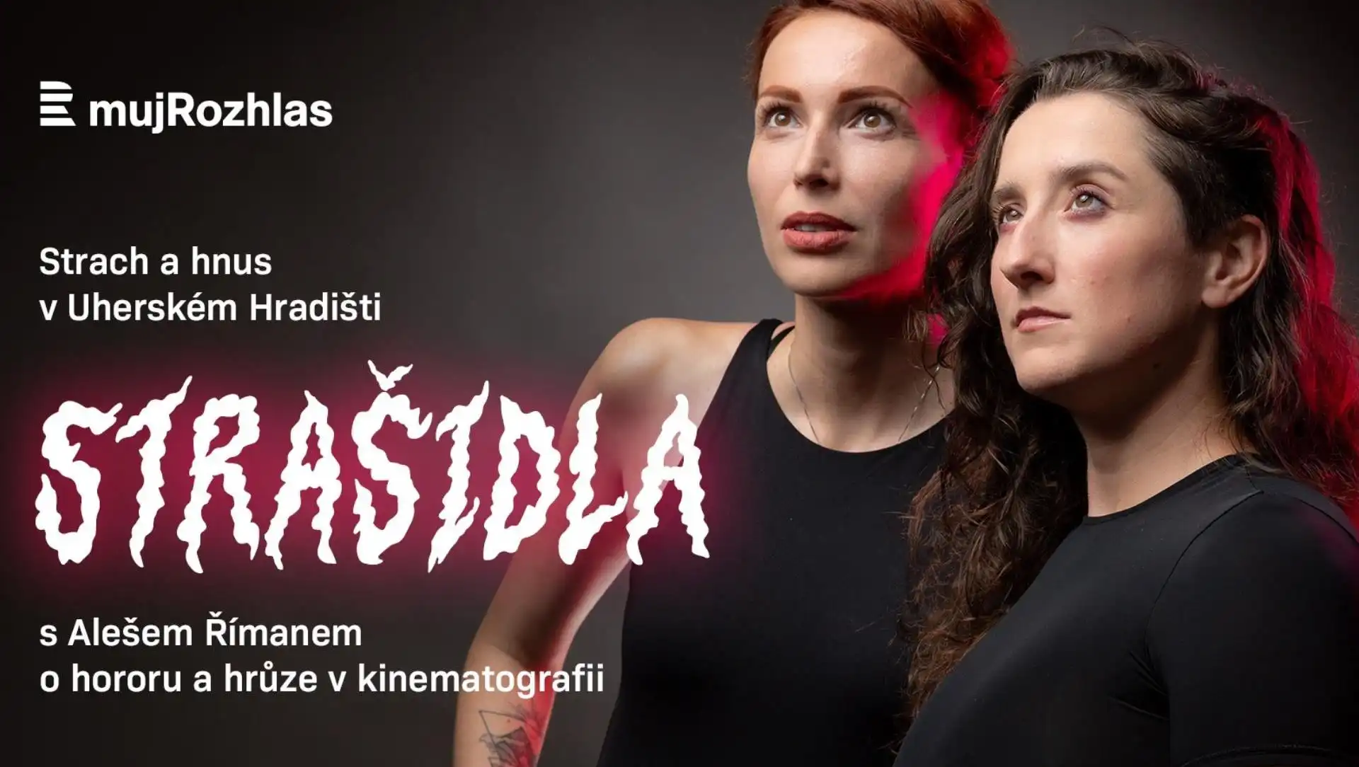 mujRozhlas.cz: STRAŠIDLA – Strach a hnus v Uherském Hradišti